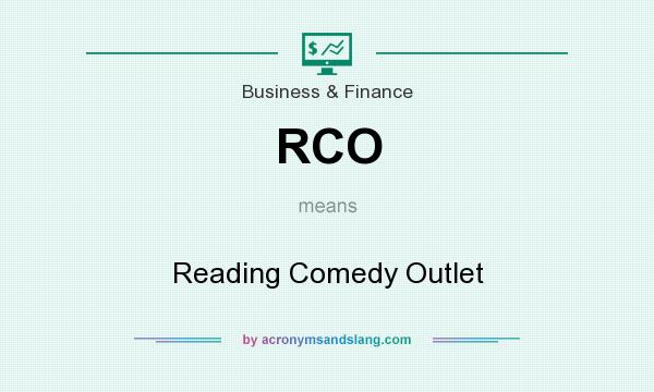 What does RCO mean? It stands for Reading Comedy Outlet