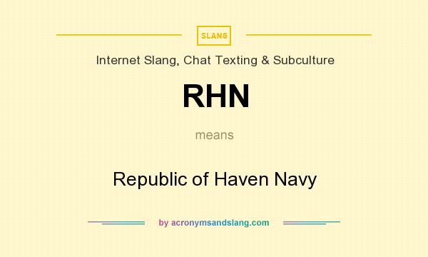 What does RHN mean? It stands for Republic of Haven Navy