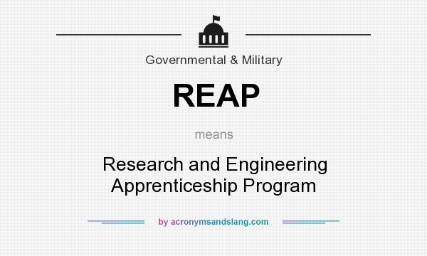 What does REAP mean? It stands for Research and Engineering Apprenticeship Program