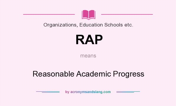 What does RAP mean? It stands for Reasonable Academic Progress