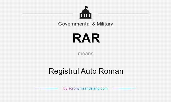 What does RAR mean? It stands for Registrul Auto Roman