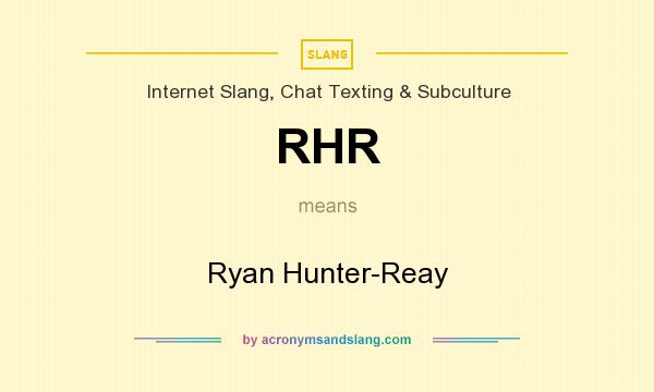 What does RHR mean? It stands for Ryan Hunter-Reay