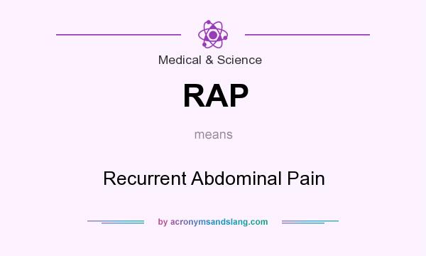 What does RAP mean? It stands for Recurrent Abdominal Pain