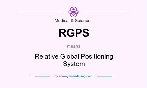 What does RGPS mean? It stands for Relative Global Positioning System