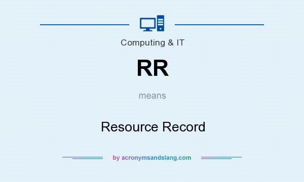 What does RR mean? It stands for Resource Record