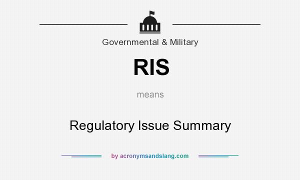 What does RIS mean? It stands for Regulatory Issue Summary