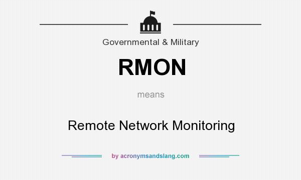 What does RMON mean? It stands for Remote Network Monitoring