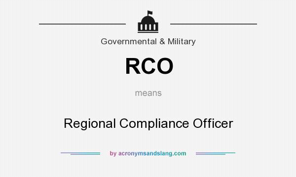 What does RCO mean? It stands for Regional Compliance Officer