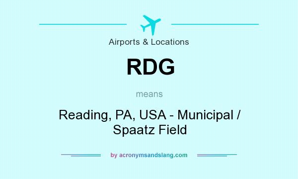 What does RDG mean? It stands for Reading, PA, USA - Municipal / Spaatz Field