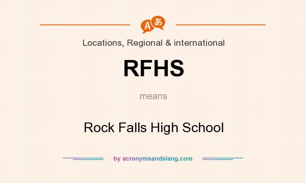 What does RFHS mean? It stands for Rock Falls High School