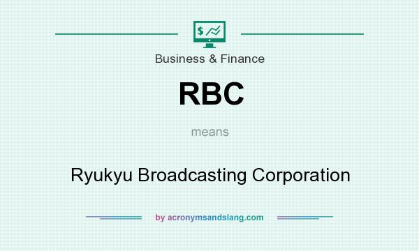 What does RBC mean? It stands for Ryukyu Broadcasting Corporation