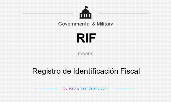 What does RIF mean? It stands for Registro de Identificación Fiscal