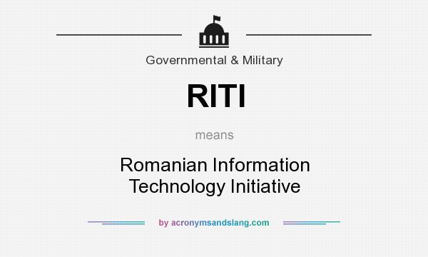 What does RITI mean? It stands for Romanian Information Technology Initiative