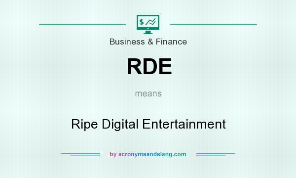 What does RDE mean? It stands for Ripe Digital Entertainment