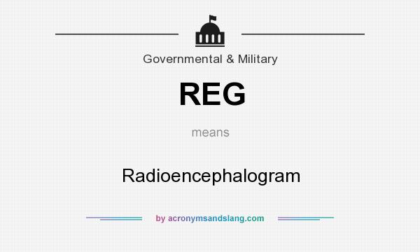 What does REG mean? It stands for Radioencephalogram