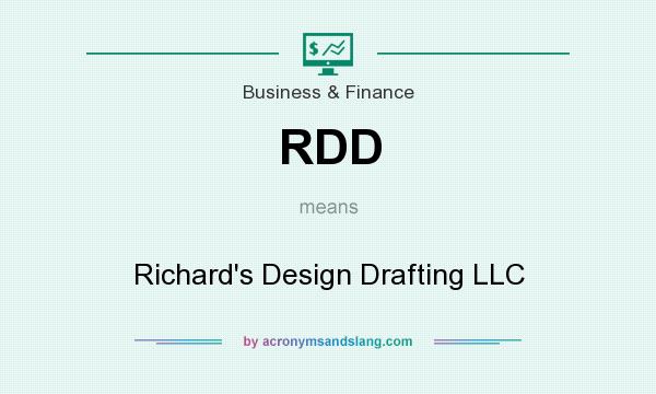 What does RDD mean? It stands for Richard`s Design Drafting LLC