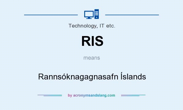 What does RIS mean? It stands for Rannsóknagagnasafn Íslands