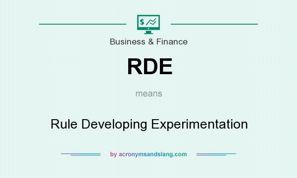 What does RDE mean? It stands for Rule Developing Experimentation