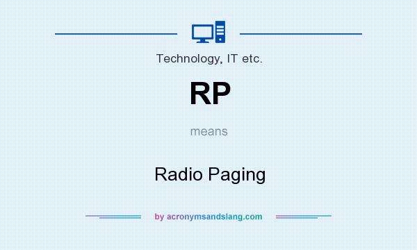 What does RP mean? It stands for Radio Paging