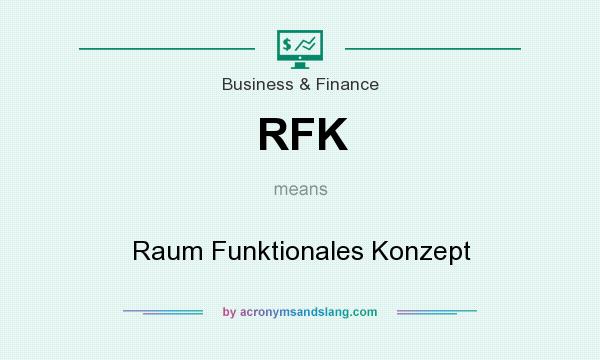 What does RFK mean? It stands for Raum Funktionales Konzept