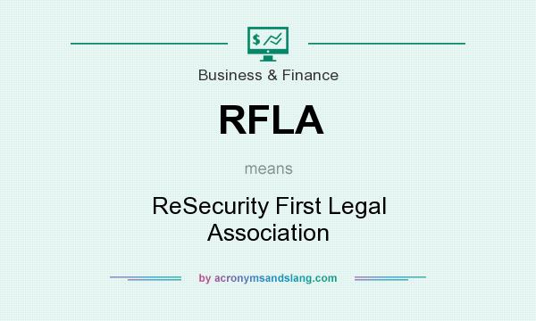 What does RFLA mean? It stands for ReSecurity First Legal Association