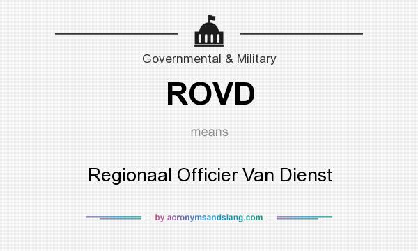 What does ROVD mean? It stands for Regionaal Officier Van Dienst
