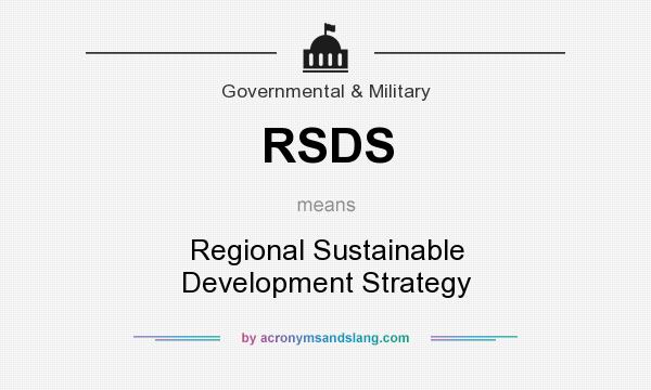 What does RSDS mean? It stands for Regional Sustainable Development Strategy