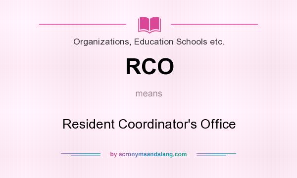What does RCO mean? It stands for Resident Coordinator`s Office