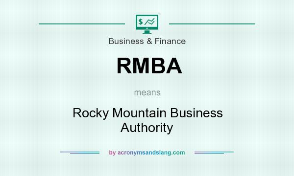 What does RMBA mean? It stands for Rocky Mountain Business Authority