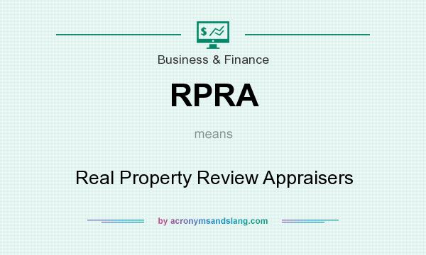 What does RPRA mean? It stands for Real Property Review Appraisers