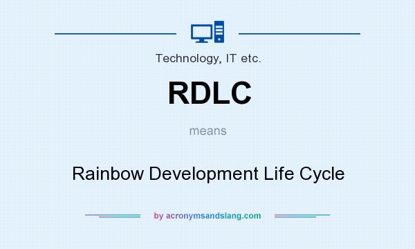 What does RDLC mean? It stands for Rainbow Development Life Cycle