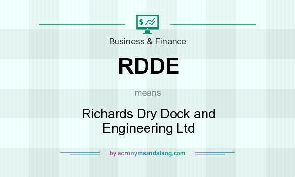 What does RDDE mean? It stands for Richards Dry Dock and Engineering Ltd