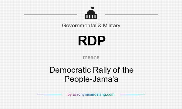 What does RDP mean? It stands for Democratic Rally of the People-Jama`a