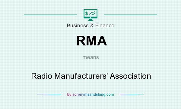 What does RMA mean? It stands for Radio Manufacturers` Association
