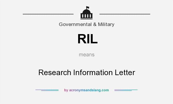 What does RIL mean? It stands for Research Information Letter