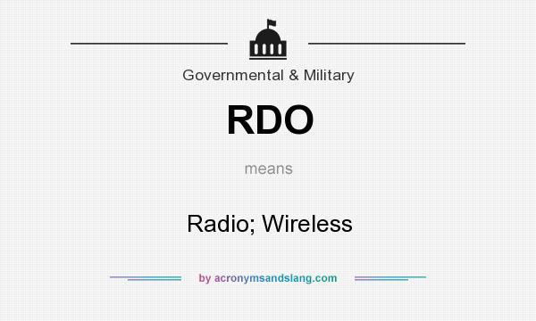 What does RDO mean? It stands for Radio; Wireless