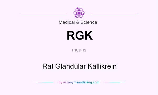 What does RGK mean? It stands for Rat Glandular Kallikrein