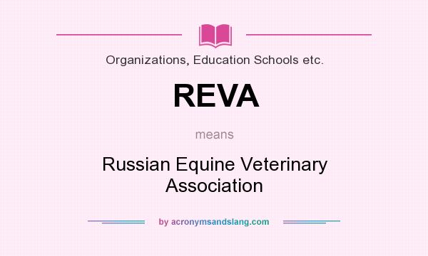 What does REVA mean? It stands for Russian Equine Veterinary Association