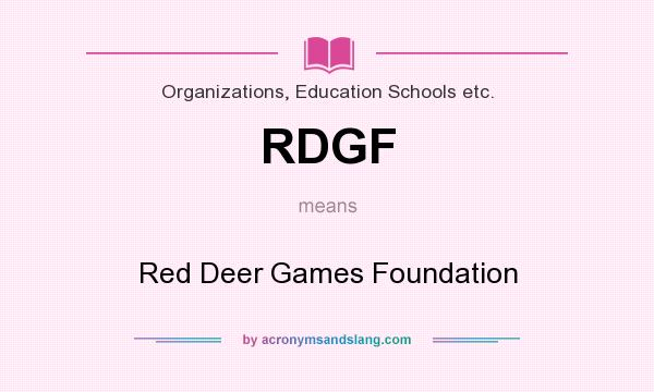 What does RDGF mean? It stands for Red Deer Games Foundation