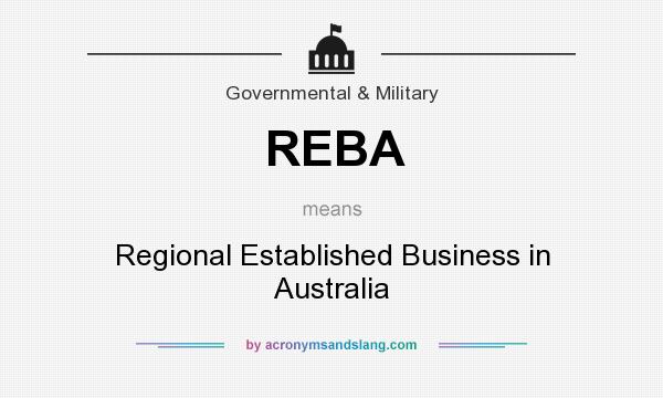 What does REBA mean? It stands for Regional Established Business in Australia