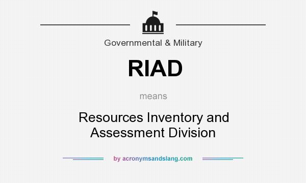 What does RIAD mean? It stands for Resources Inventory and Assessment Division