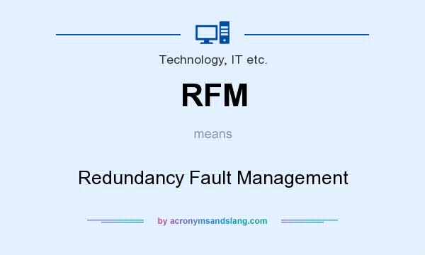 What does RFM mean? It stands for Redundancy Fault Management