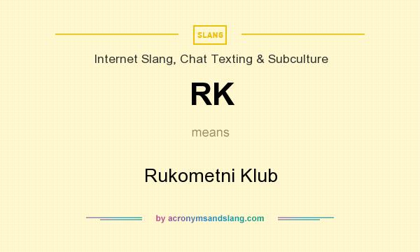 What does RK mean? It stands for Rukometni Klub