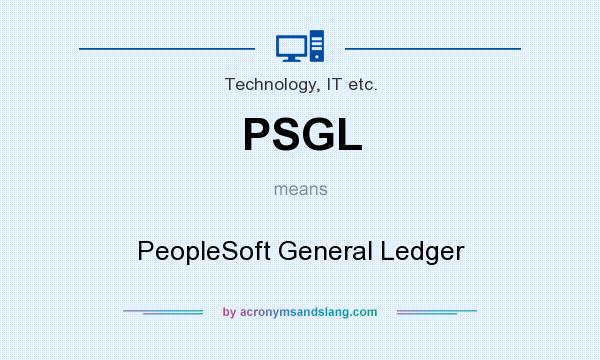 What does PSGL mean? It stands for PeopleSoft General Ledger