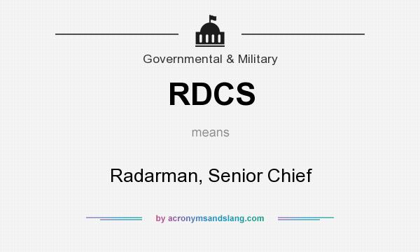 What does RDCS mean? It stands for Radarman, Senior Chief