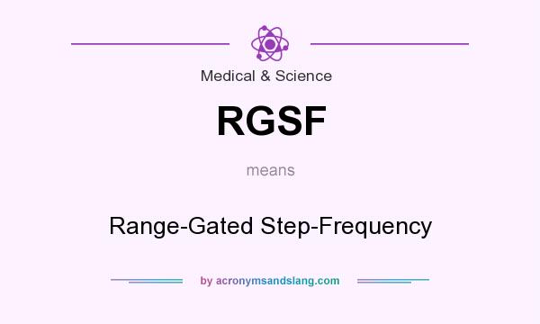 What does RGSF mean? It stands for Range-Gated Step-Frequency