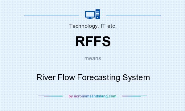 What does RFFS mean? It stands for River Flow Forecasting System