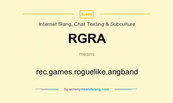 What does RGRA mean? It stands for rec.games.roguelike.angband