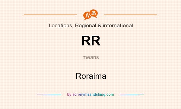 What does RR mean? It stands for Roraima