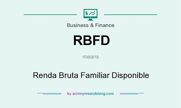 What does RBFD mean? It stands for Renda Bruta Familiar Disponible